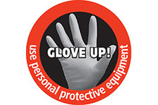 Glove Up! Use personal protective equipment
